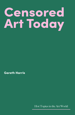 Censored Art Today - Harris, Gareth