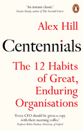 Centennials: The 12 Habits of Great, Enduring Organisations