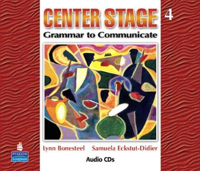 Center Stage 4 Audio CDs - Bonesteel, Lynn, and Eckstut, Samuela