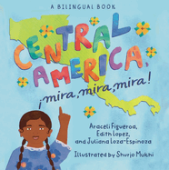 Central America, Mira, Mira, Mira!