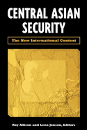 Central Asian Security: The New International Context