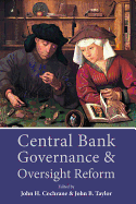 Central Bank Governance and Oversight Reform