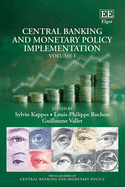 Central Banking and Monetary Policy Implementation: Volume I