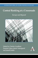 Central Banking at a Crossroads: Europe and Beyond