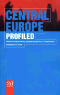Central Europe Profiled: Essential Facts on Society, Business, and Politics in Central Europe