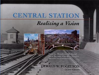 Central Station - Fogelson, Gerald W, and Marconi, Joe
