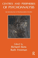 Centres and Peripheries of Psychoanalysis: An Introduction to Psychoanalytic Studies