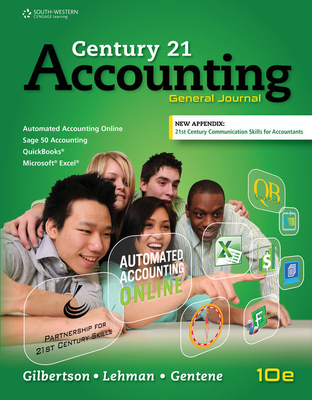 Century 21 Accounting: General Journal, Copyright Update - Gilbertson, Claudia, and Lehman, Mark W