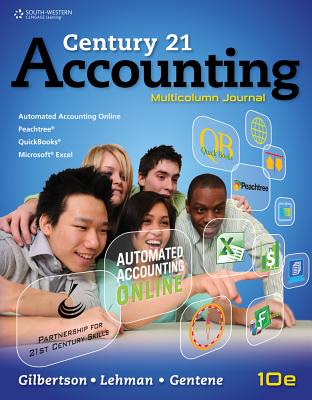 Century 21 Accounting: Multicolumn Journal - Gilbertson, Claudia, and Lehman, Mark W., and Gentene, Debra