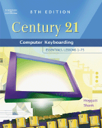Century 21 Computer Keyboarding: Essentials, Lessons 1-75
