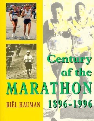 Century of the Marathon - Hauman, Riel