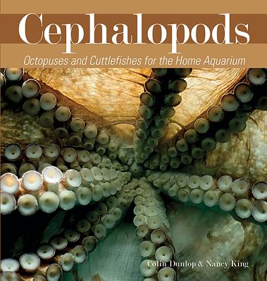 Cephalopods - King, Nancy, and Dunlop, Colin