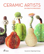 Ceramic Artists on Creative Processes: How Ideas Are Born