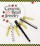 Ceramic Bead Jewelry: 30 Fired & Inspired Projects