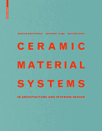 Ceramic Material Systems: In Architecture and Interior Design