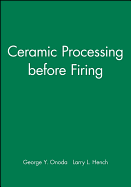 Ceramic Processing Before Firing