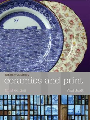 Ceramics and Print - Scott, Paul