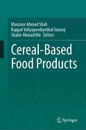 Cereal-Based Food Products