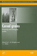 Cereal Grains: Assessing and Managing Quality