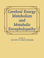 Cerebral Energy Metabolism and Metabolic Encephalopathy