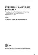 Cerebral Vascular Disease 6: Proceedings of the World Federation of Neurology 13th International Salzburg Conference, September 25-27, 1986