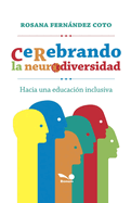 Cerebrando la neurodiversidad: hacia una educacin inclusiva