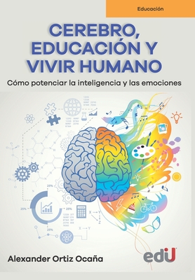 Cerebro, educaci?n y vivir humano - Ortiz Ocaa, Alexander