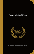 Cerebro Spinal Fever