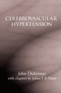 Cerebrovascular Hypertension - Dickinson, John