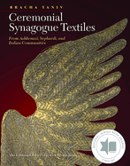 Ceremonial Synagogue Textiles: From Ashkenazi, Sephardi, and Italian Communities