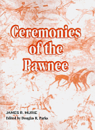 Ceremonies of the Pawnee