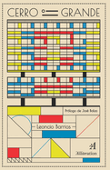 Cerro Grande: El superbloque