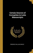 Certain Sources of Corruption in Latin Manuscripts