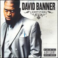 Certified - David Banner