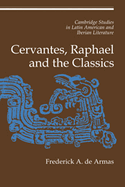 Cervantes, Raphael and the Classics