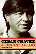 Cesar Chavez : autobiography of La Causa.