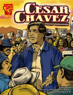 Cesar Chavez: Lucha Por Los Trabajadores del Campo