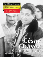 Cesar Chavez: UFW Labor Leader