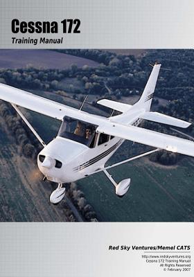 Cessna 172 Training Manual - Roud, Oleg, and Bruckert, Danielle