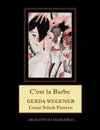 C'est la Barbe: Gerda Wegener Cross Stitch Pattern