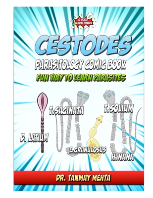 Cestode: Parasitology comic book: Fun way to learn parasites - Mehta, Tanmay