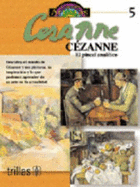 Cezanne 5: El Pincel Analotico (Grandes Artistas/ Great Artists) (Spanish Edition)