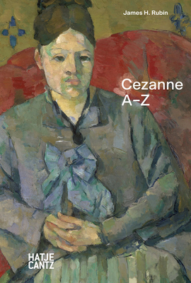 Cezanne: A-Z - Czanne, Paul, and Rubin, James H