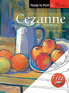 Cezanne: In Acrylics