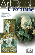 Cezanne - Dorling Kindersley Publishing, and Cezanne, Paul, and DK Publishing