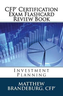 CFP Certification Exam Flashcard Review Book: Investment Planning (2019 Edition) - Brandeburg, Matthew