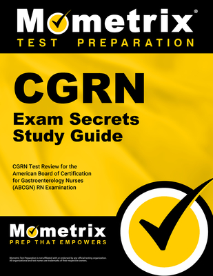 Cgrn Exam Secrets Study Guide Cgrn Test Review For The - 