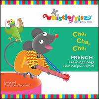 Cha Cha Cha:  French Learning Songs - Whistlefritz