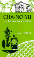 Cha-No-Yu: The Japanese Tea Ceremony