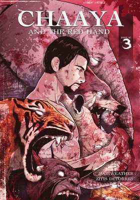 Chaaya and the Red Hand: Book Three - Paterson, David (Editor), and Fairweather, Steven